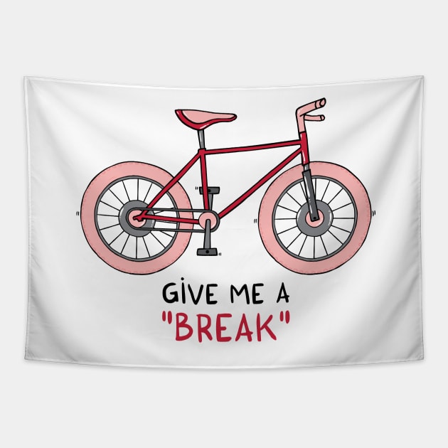 Give me a break Tapestry by adrianserghie