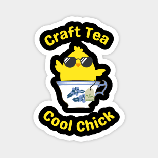 Craft Tea Cool Chick Magnet