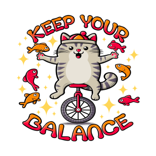 Funny Cat with Fishes. Keep Your Balance Slogan T-Shirt