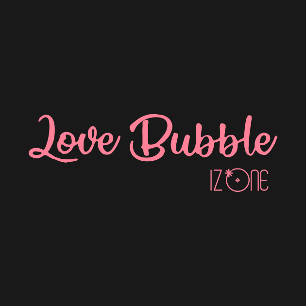 IZ * ONE - IZ ONE Love Bubble by PepGuardi