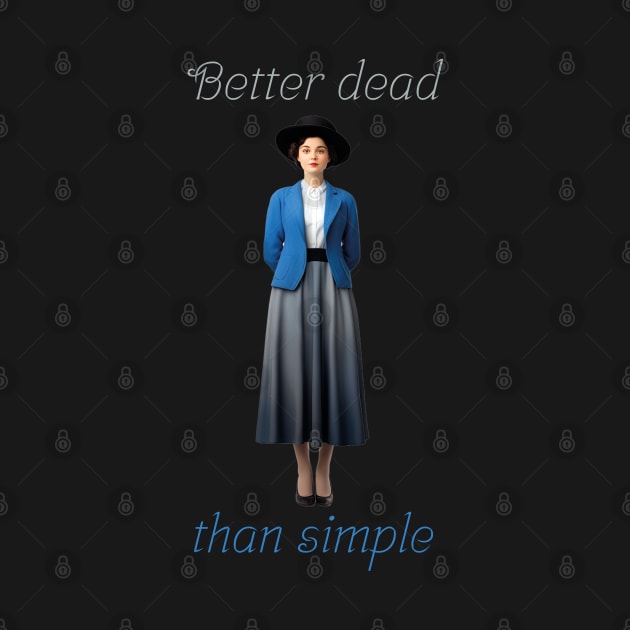 Better dead than simple girl retro vintage by jjmpubli