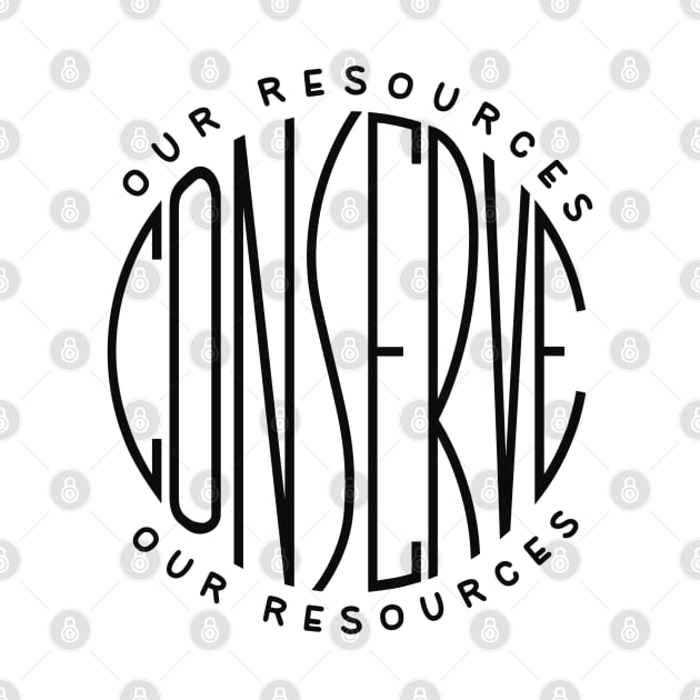 Conserve our resources by Ruxcel23