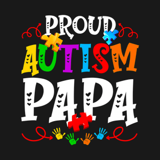 Proud Autism Papa Funny Autism Awareness Family T-Shirt