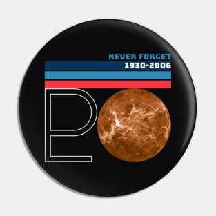 Never Forget Pluto Pin