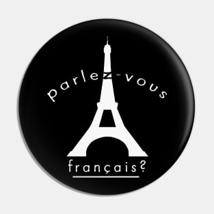 Parlevous francais ? Pin