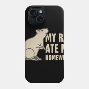 My Rat Ate My Homework | Cute Funny Gift Phone Case