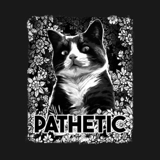 PATHETIC - Funny gothic demon cat T-Shirt