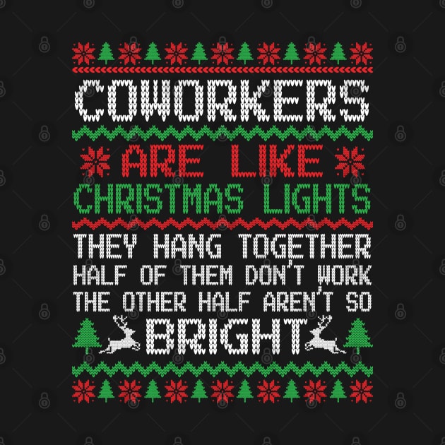 Funny Christmas - Coworkers are like Christmas lights by Graphic Duster