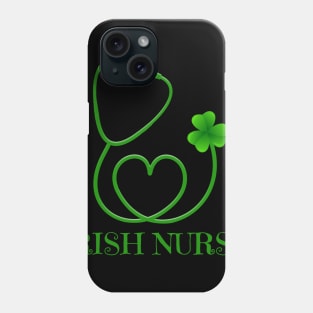 Irish Nurse St. Patrick_s Day Phone Case