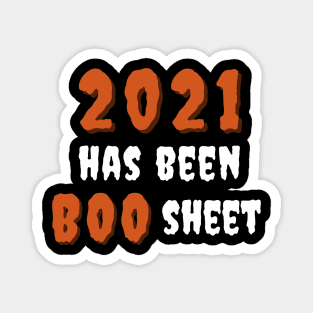 2021 Has Been Boo Sheet. Funny Halloween Costume Magnet