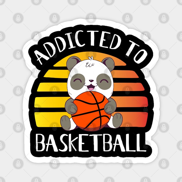 Addicted to Basketball And Panda Bears Magnet by HappyGiftArt