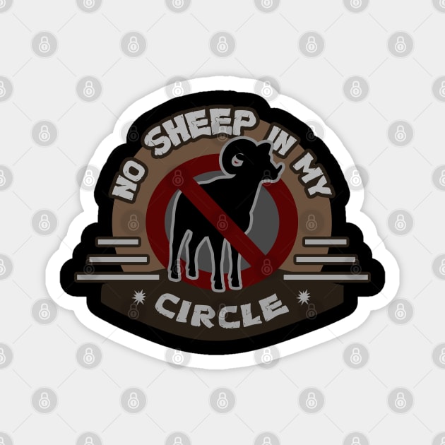 No Sheep in My Circle Magnet by tatzkirosales-shirt-store