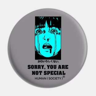 you're not special Pin