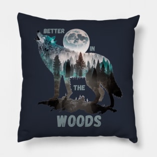 Better In The Woods Full Moon Wolf Design, Wolf Spirit Animal Pillow