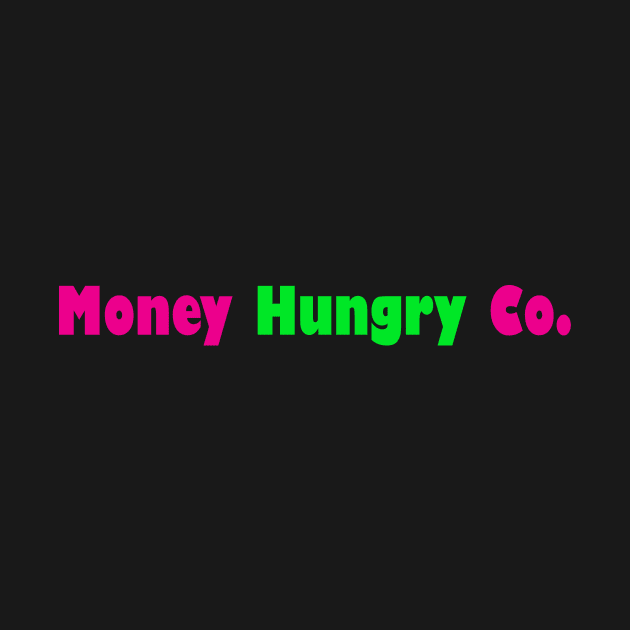 Green & Pink by Money Hungry Co.