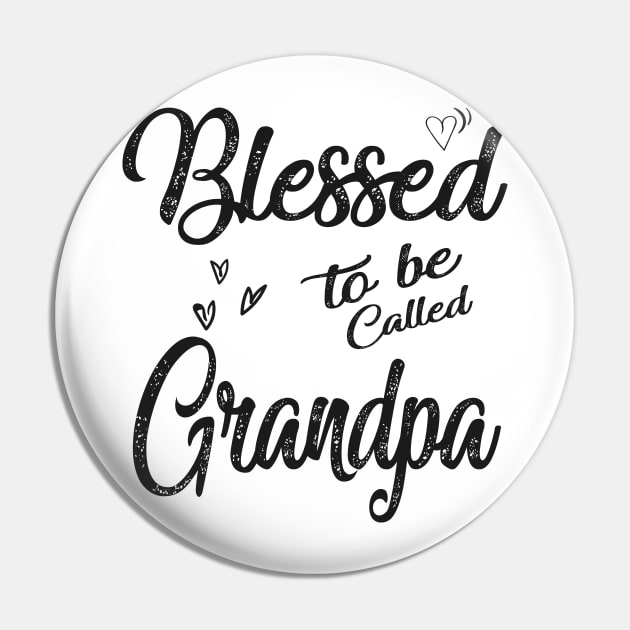 fathers day blessed to be called grandpa Pin by Bagshaw Gravity