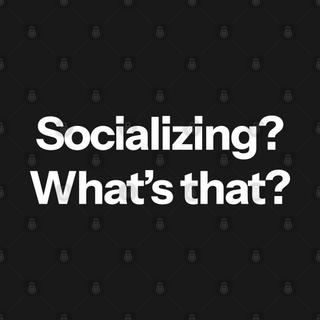 Socializing? What's that? by Aome Art