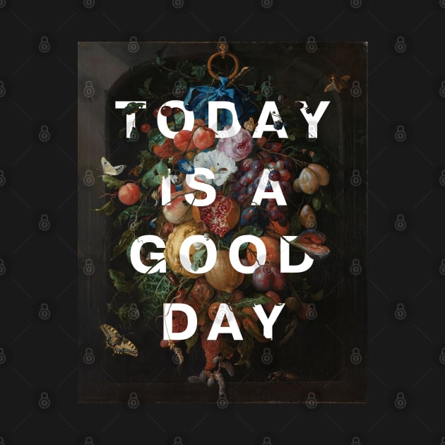 Floral typography: Today is a good day (bright white text) by Ofeefee