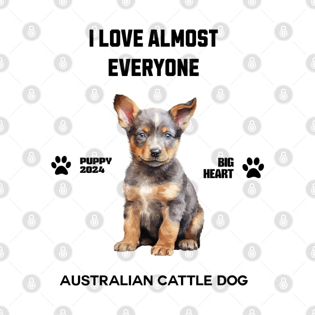 Australian Cattle Dog i love almost everyone by DavidBriotArt