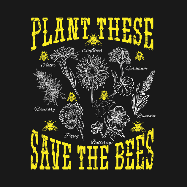 Plant These Save The Bees by captainmood