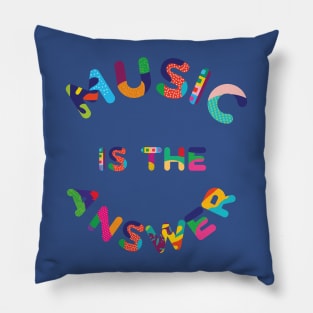 music is the answer 2 Pillow