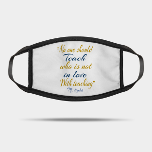 Teacher Quotes Masks Teepublic