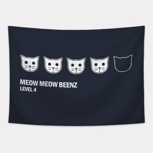 Meow Meow Beenz Level 4 Tapestry