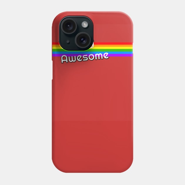 Retro Totally Awesome Rainbow Phone Case by AlondraHanley