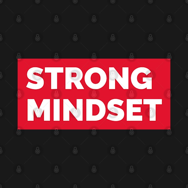 Strong Mindset by PositiveMindTee