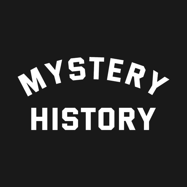 Mystery History by Mystery History Podcast