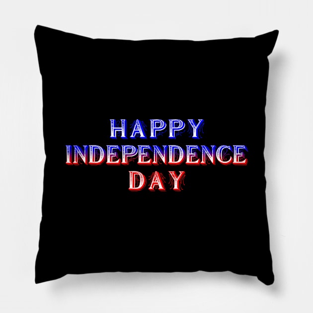 Happy Independence Day Pillow by NeilGlover