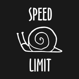 Speed Limit Slow Snail T-Shirt