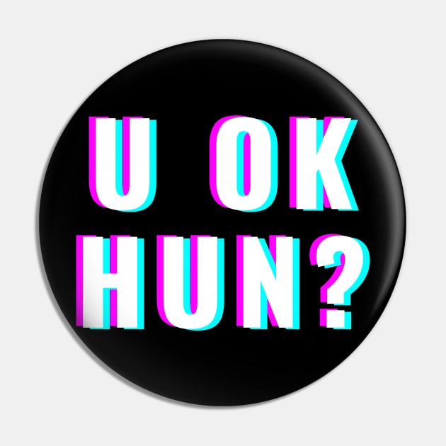 U OK Hun? Pin by Electric Linda