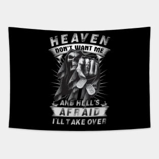 Heaven Don't Want Me And Hell's Afraid I'll Take Over W Tapestry