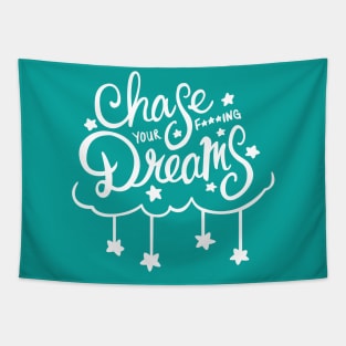Chase Your F***ing Dreams Tapestry