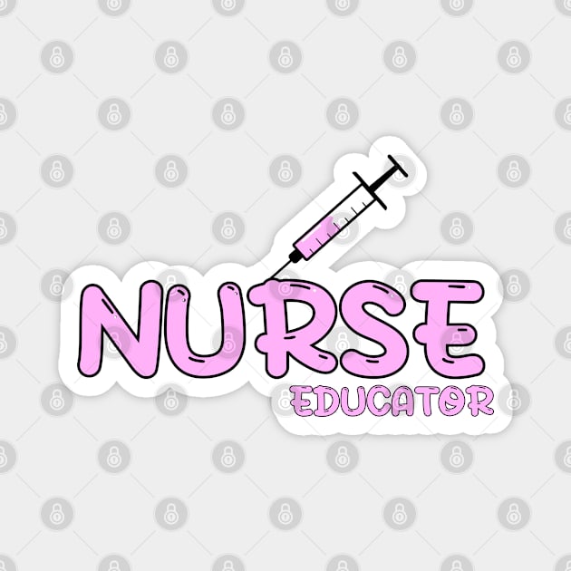 Nurse Educator Pink Magnet by MedicineIsHard