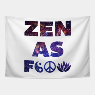 Zen As F&*# Tapestry