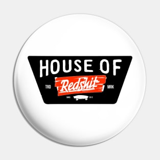 House of Redshit Pin