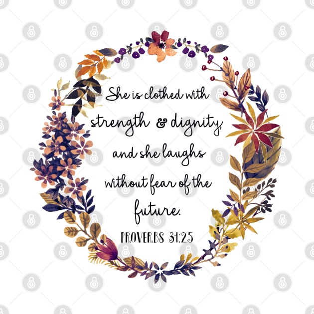 Proverbs 31:25 by ReVivingHoPe