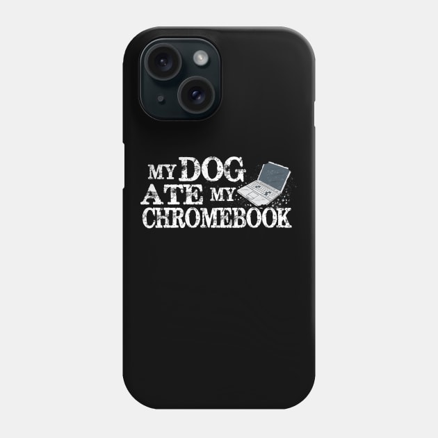 My Dog Ate My Chromebook Phone Case by Jitterfly