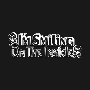 Smiling on the Inside T-Shirt