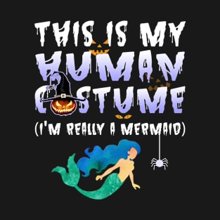 This Is My I'm Human Costume Mermaid Halloween T-Shirt