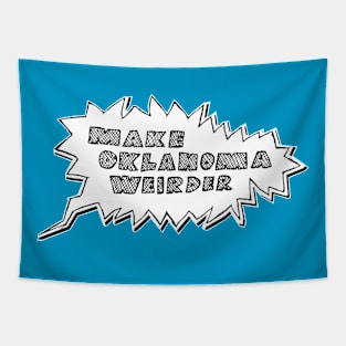 Make Oklahoma Weirder - Bubble Only Tapestry