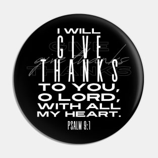 "Heart of Gratitude" Christian Bible Verse Psalm 9:1 Pin