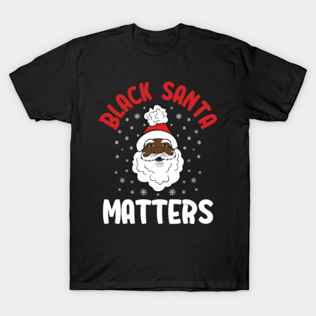 Black Santa Matters - Black Santa Matters - T-Shirt