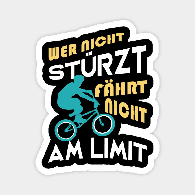 Bmx Fahrrad Radfahrer Lustige Spruche Fahrrad Magnes Teepublic Pl