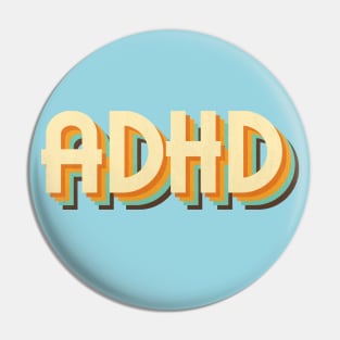 ADHD Retro Pin