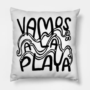 Vamos A La Playa, Let's go to the beach Pillow