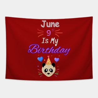 June 9 st is my birthday Tapestry