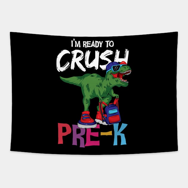 I'm ready to crush pre k t-rex backpack cool back to school pre kindergarten gift Tapestry by BadDesignCo